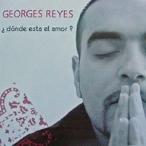 Georges Reyes Donde esta el amor 2008