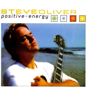 Steve Oliver Positive energy 2002